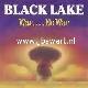 Afbeelding bij: Black Lake - Black Lake-War....No War / All I Wanna Know